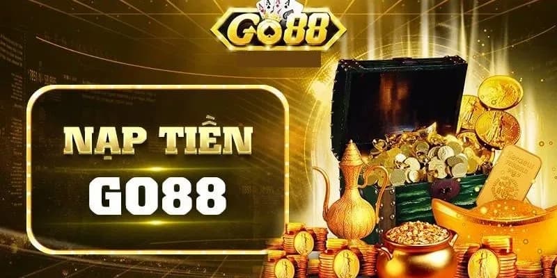 Nạp tiền GO88 Nạp tiền GO88 hướng dẫn từng bước
